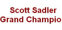 Scott Sadler, Grand Champion