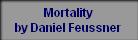 Mortality
by Daniel Feussner