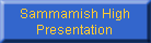Sammamish High
Presentation