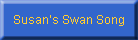 Susan’s Swan Song