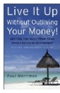 Live it Up Without Outliving Your Money!